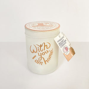 Secret Fortune Candle: With you, I am home.